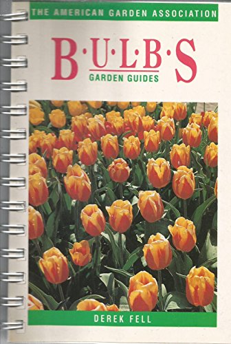 Beispielbild fr Bulbs (Garden Guides) zum Verkauf von Wonder Book