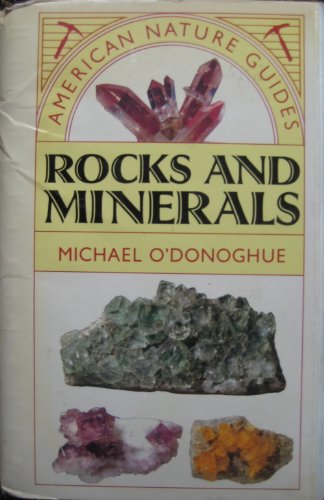 American Nature Guides: Rocks and Minerals (9780831769642) by O'Donoghue, Michael