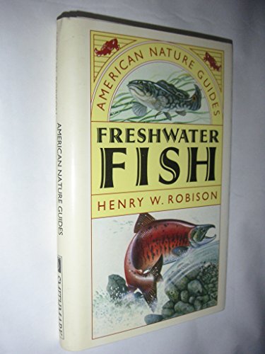 Stock image for Freshwater Fish (American Nature Guides) for sale by boyerbooks