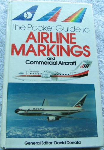 Stock image for The Pocket Guide to Airline Markings and Commercial Aircraft for sale by SecondSale
