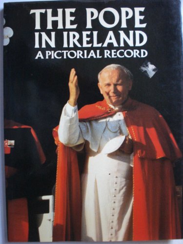 Stock image for The Pope in Ireland: A Pictorial Record for sale by UHR Books