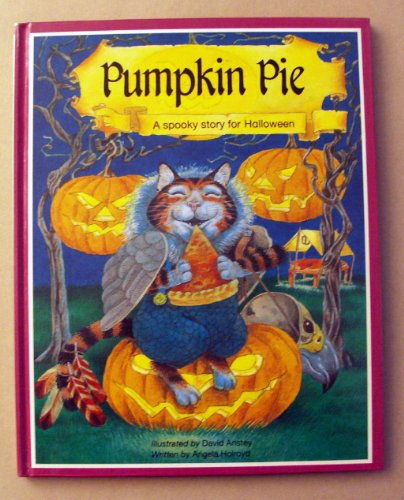Pumpkin Pie : A Spooky Story for Halloween