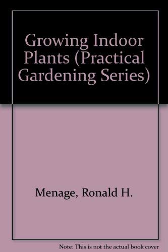 Stock image for Growing Indoor Plants for sale by Terrace Horticultural Books