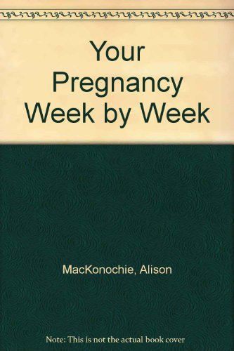 9780831772215: Your Pregnancy Week by Week