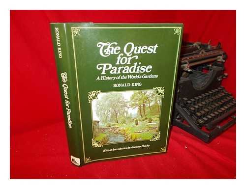 Beispielbild fr The Quest for Paradise, a History of the World's Gardens zum Verkauf von K Books Ltd ABA ILAB