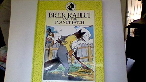 Beispielbild fr Brer Rabbit and the Peanut Patch zum Verkauf von BookHolders