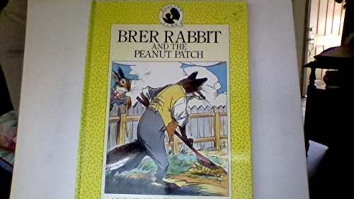 Imagen de archivo de Brer Rabbit and the Peanut Patch a la venta por BookHolders