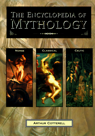 9780831773243: The Encyclopedia of Mythology: Classical Celtic Norse