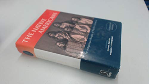 Imagen de archivo de The Native Americans: The Indigenous People of North America a la venta por HPB-Ruby