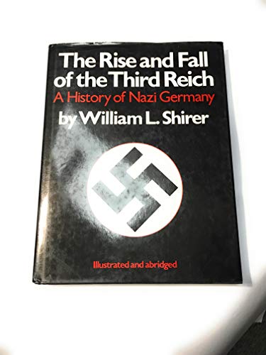 Stock image for The Rise and Fall of the Third Reich: A History of Nazi Germany for sale by Bulk Book Warehouse
