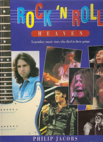 Beispielbild fr Rock 'N' Roll Heaven: Legendary Music Stars Who Died in Their Prime zum Verkauf von Wonder Book