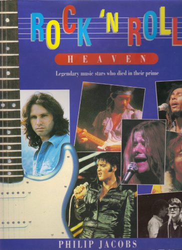 Imagen de archivo de Rock 'N' Roll Heaven: Legendary Music Stars Who Died in Their Prime a la venta por Wonder Book