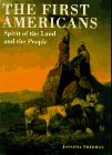 Imagen de archivo de The First Americans : Spirit of the Land and the People a la venta por Better World Books: West