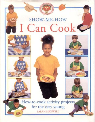 Beispielbild fr I Can Cook: How-To-Cook Activity Projects for the Very Young (Show-Me-How) zum Verkauf von Wonder Book
