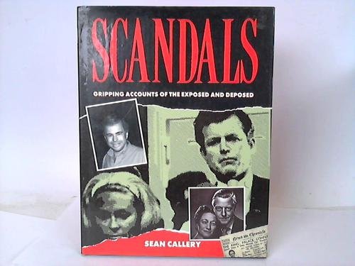 Stock image for Scandals! for sale by Better World Books: West