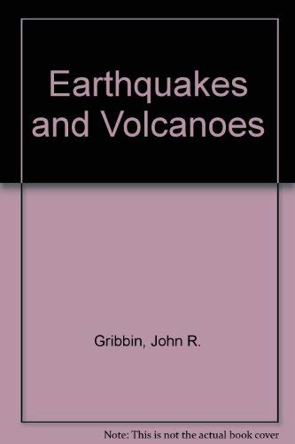 Earthquakes and Volcanoes (9780831777609) by Gribbin, John R.