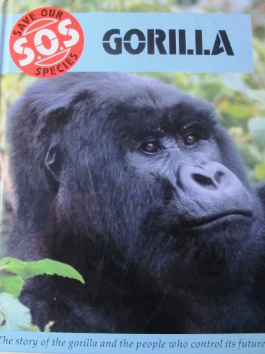 Stock image for Gorilla (Save Our Species) for sale by Wonder Book