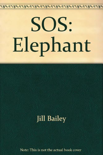 Stock image for SOS: Elephant for sale by Wonder Book