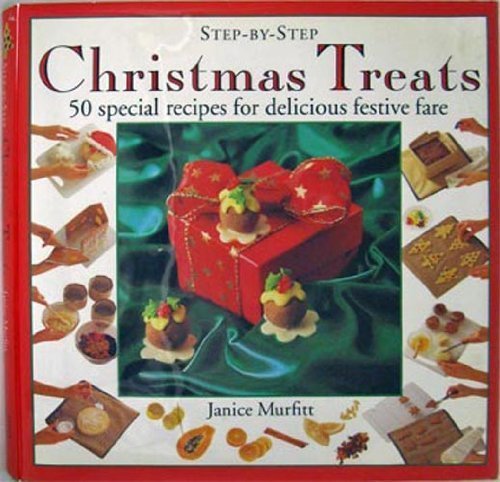 Beispielbild fr Christmas Treats: 50 Special Recipes for Delicious Festive Fare (Step-By-Step) zum Verkauf von Wonder Book