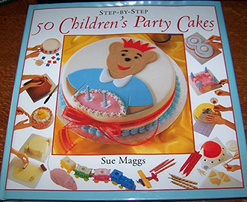 Stock image for 50 Children's Party Cakes (Step-By-Step) for sale by HPB Inc.