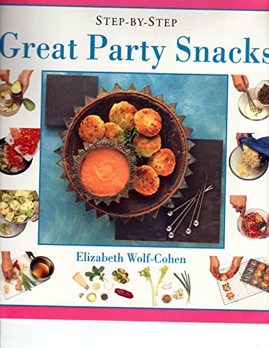 Imagen de archivo de Step-by-Step : Fifty Great Party Snacks a la venta por Better World Books