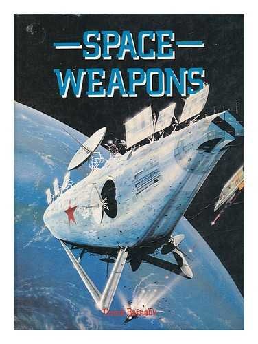 Beispielbild fr Space weapons zum Verkauf von Wonder Book