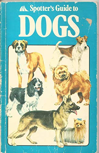 Stock image for Spotter's Guide to Dogs for sale by ThriftBooks-Atlanta