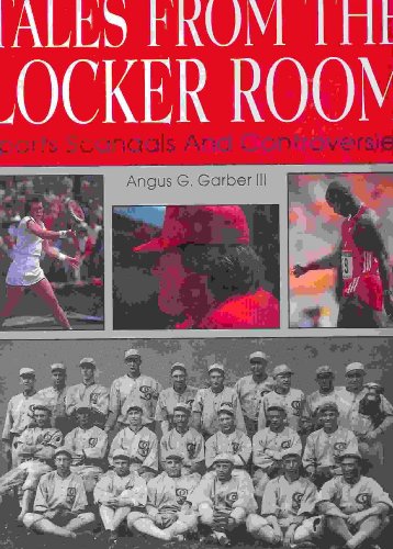 Beispielbild fr Tales from the Locker Room: Sports Scandals and Controversies zum Verkauf von Wonder Book