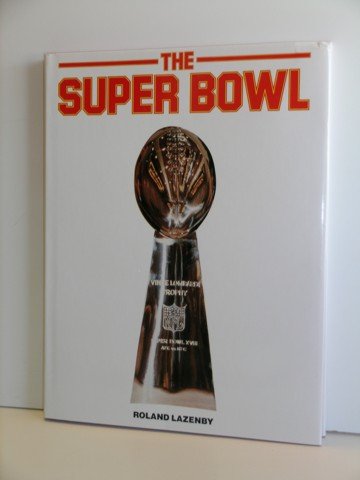 Imagen de archivo de The Super Bowl a la venta por Better World Books