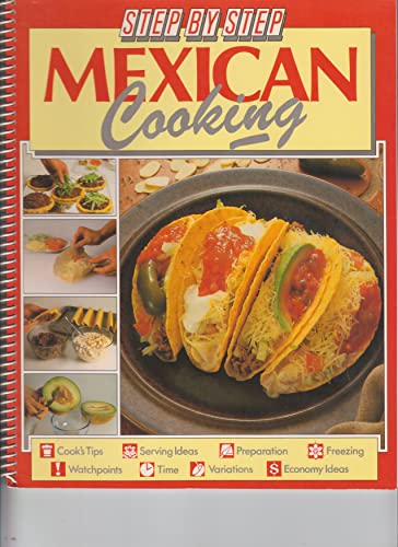 Stock image for Mexican Cooking (Step-By-Step Cookbooks) for sale by SecondSale