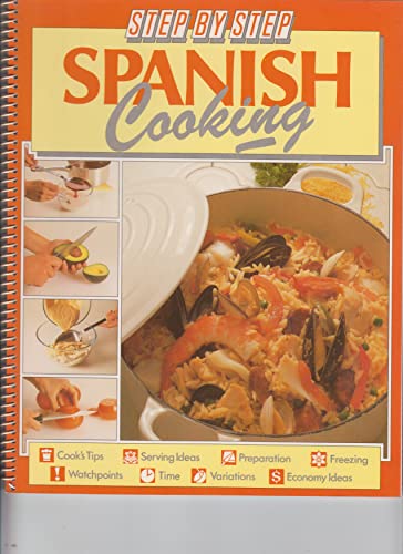 Stock image for Step by Step Spanish Cooking (Step-By-Step Cookbook Series) for sale by Wonder Book