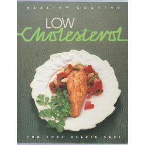 Stock image for Low Cholesterol: For Your Heart's Sake for sale by Priceless Books