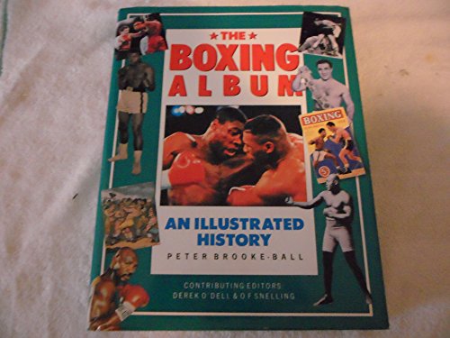 Stock image for The Boxing Album: An Illustrated History for sale by HPB-Ruby