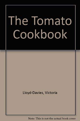 Imagen de archivo de The Tomato Cookbook a la venta por Wonder Book