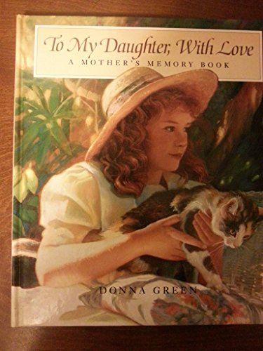 Imagen de archivo de To My Daughter, With Love: A Mother's Memory Book a la venta por Gulf Coast Books
