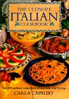 Beispielbild fr The Ultimate Italian Cookbook: Over 200 Authentic Recipes from All over Italy, Illustrated Step-By-Step zum Verkauf von Ergodebooks