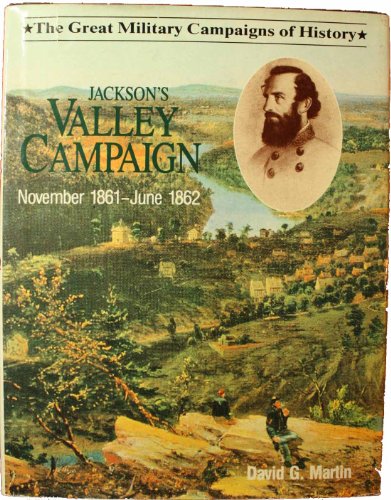 Stock image for Jackson's Valley Campaign, November 1861 - June 1862 for sale by river break books