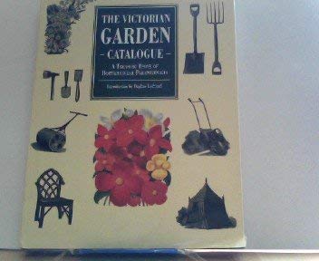 The Victorian Garden Catalogue - A Treasure Trove Of Horticultural Paraphernalia