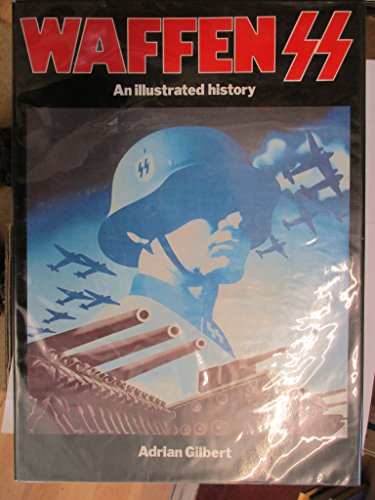 9780831792862: Waffen SS. An illustrated history.