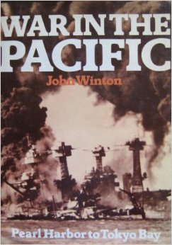 War in the Pacific: Pearl Harbor to Tokyo Bay (9780831793005) by Winton, John