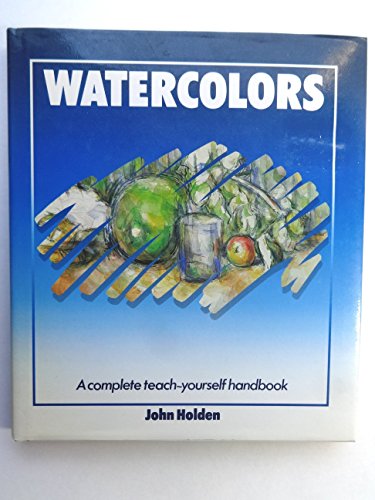 Stock image for Watercolors (Complete Teach Yourself Handbook) for sale by Wonder Book