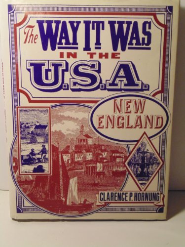 Beispielbild fr The Way it Was in the U.S.A. New England zum Verkauf von Half Price Books Inc.