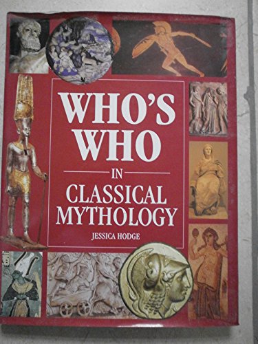 Stock image for Who's Who in Classical Mythology for sale by Better World Books
