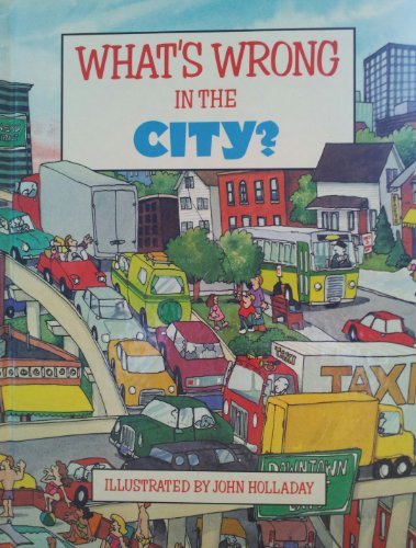 Stock image for WHAT'S WRONG IN THE CITY? (What's Wrong Series) for sale by Virginia Martin, aka bookwitch