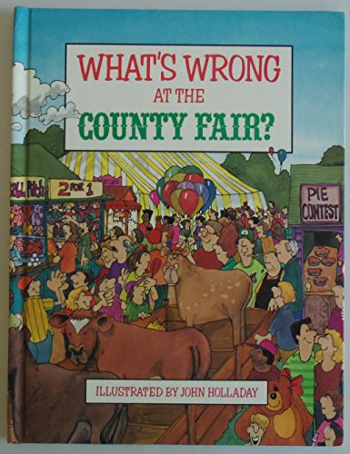 Stock image for WHAT'S WRONG AT THE COUNTY FAIR? (What's Wrong Series) for sale by Virginia Martin, aka bookwitch