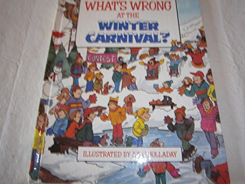 Imagen de archivo de What's Wrong at the Winter Carnival? a la venta por Alf Books