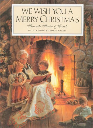 Imagen de archivo de We Wish You a Merry Christmas: Favorite Stories and Carols a la venta por More Than Words