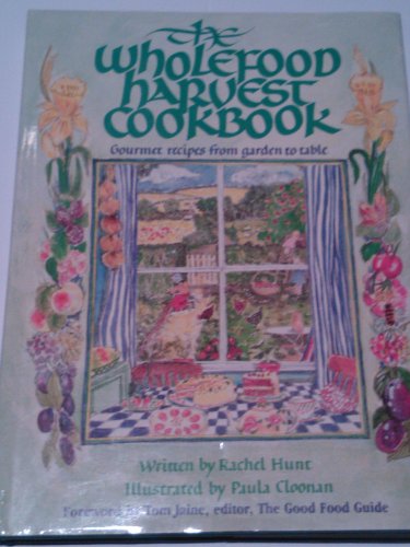 Stock image for The Wholefood Harvest Cookbook for sale by Lavender Path Antiques & Books