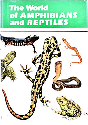 The World of Amphibians and Reptiles