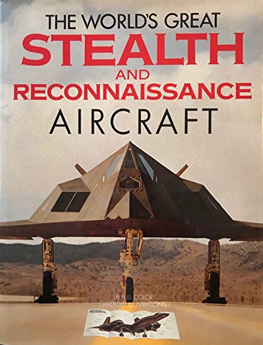 Beispielbild fr The World's Great Stealth and Reconnaissance Aircraft zum Verkauf von HPB Inc.